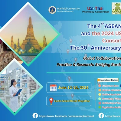 THE 4TH ASEAN PHARMNET 2024 & THE 2024 US-THAI PHARMACY CONSORTIUM CONFERENCE: 30TH ANNIVERSARY COMMEMORATION